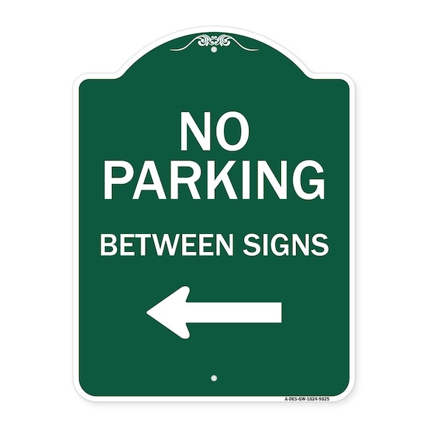 Signmission No Parking Between Signs Heavy-Gauge Aluminum Architectural Sign, 24" x 18", GW-1824-9825 A-DES-GW-1824-9825 - main